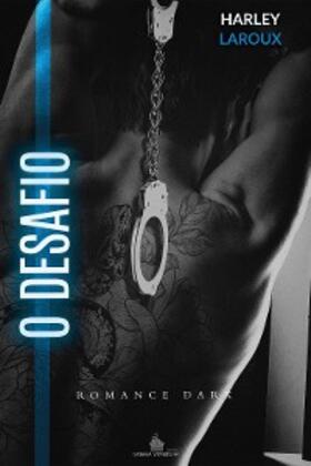 Laroux |  O Desafio | eBook | Sack Fachmedien