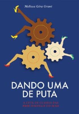Grant / Beloni |  Dando uma de Puta | eBook | Sack Fachmedien