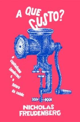 Freudenberg |  A que custo? | eBook | Sack Fachmedien