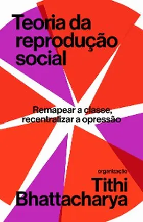 Bhattacharya |  Teoria da reprodução social | eBook | Sack Fachmedien