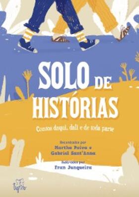 Paiva / Sant´Anna / Junqueira |  Solo de histórias | eBook | Sack Fachmedien