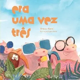 Maciel / Junqueira |  Era uma vez três | eBook | Sack Fachmedien