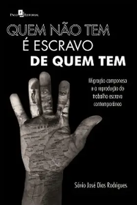 Rodrigues | Quem não tem é escravo de quem tem | E-Book | www.sack.de