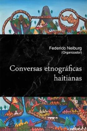 Neiburg |  Conversas etnográficas haitianas | eBook | Sack Fachmedien