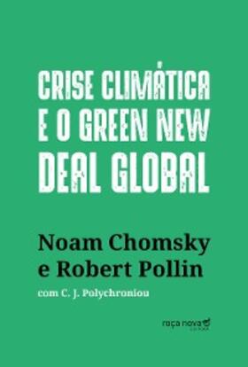 Chomsky / Pollin / Polychroniou |  Crise climática e o Green New Deal global | eBook | Sack Fachmedien