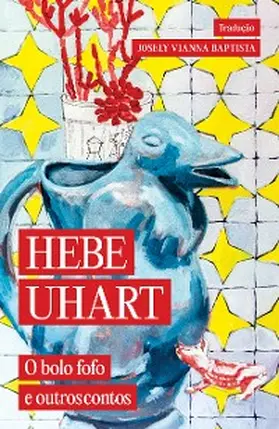 Uhart |  O bolo fofo e outros contos | eBook | Sack Fachmedien