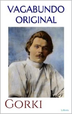 Gorki | VAGABUNDO ORIGINAL - Gorki | E-Book | www.sack.de