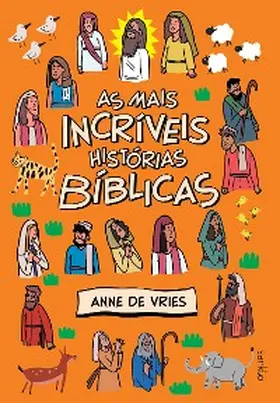 Vries |  As mais incríveis histórias bíblicas | eBook | Sack Fachmedien