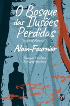 Fournier |  O bosque das ilusões perdidas | eBook | Sack Fachmedien