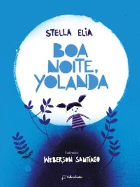 Elia |  Boa noite, Yolanda | eBook | Sack Fachmedien