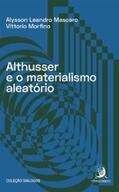 Mascaro / Morfino |  Althusser e o materialismo aleatório | eBook | Sack Fachmedien