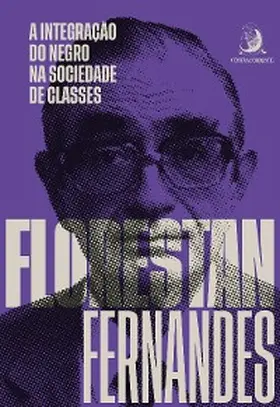 Fernandes |  A integração do negro na sociedade de classes | eBook | Sack Fachmedien