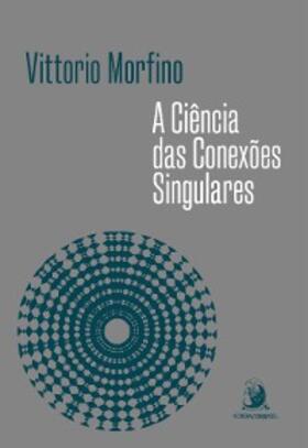 Morfino |  A Ciência das Conexões Singulares | eBook | Sack Fachmedien