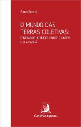 Grossi |  O mundo das terras coletivas | eBook | Sack Fachmedien