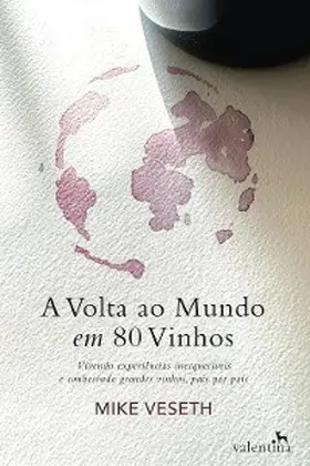 Veseth |  A Volta ao Mundo em 80 vinhos | eBook | Sack Fachmedien