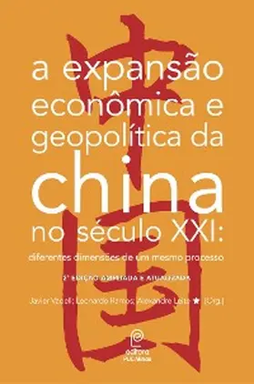 Vadell / Ramos / Leite |  A expansão econômica e geopolítica da China no século XXI: | eBook | Sack Fachmedien