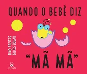 Freitas |  Quando o bebê diz "MÃ MÃ" | eBook | Sack Fachmedien
