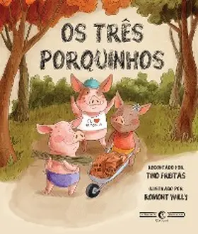 Freitas |  Os três porquinhos - Clássicos | eBook | Sack Fachmedien