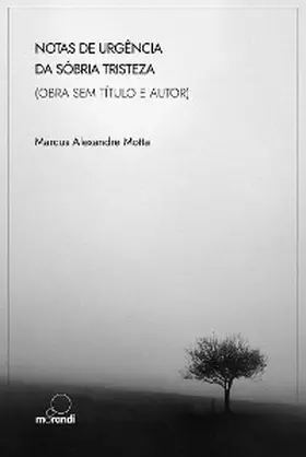 Motta | Notas de urgência da sóbria tristeza (obra sem título e autor) | E-Book | www.sack.de