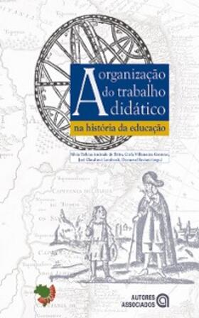 Brito / Centeno / Lombardi |  A Organização do trabalho didático na história da educação | eBook | Sack Fachmedien