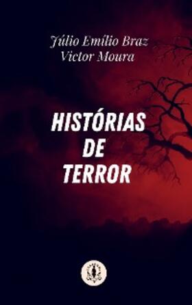 Braz / Moura |  Histórias de Terror | eBook | Sack Fachmedien