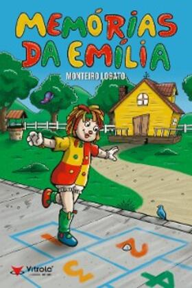 Lobato |  Memórias da Emília | eBook | Sack Fachmedien