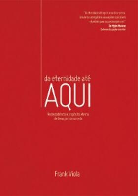 Viola / Simas |  Da eternidade até aqui | eBook | Sack Fachmedien