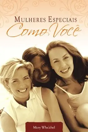 Welchel / Gaspar |  Mulheres especiais como você | eBook | Sack Fachmedien