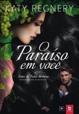 Regnery |  Paraíso em você | eBook | Sack Fachmedien