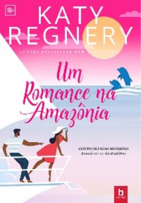 Regnery / Spez / Nunes |  Um romance na Amazonia | eBook | Sack Fachmedien