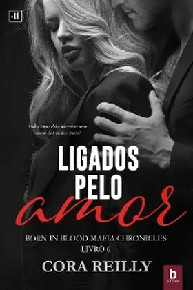 Reilly |  Ligados pelo amor | eBook | Sack Fachmedien