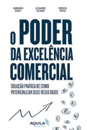 Godoy / Rischele / Neves |  O poder da excelência comercial | eBook | Sack Fachmedien