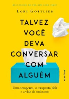 Gottlieb |  Talvez você deva conversar com alguém | eBook | Sack Fachmedien