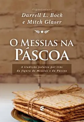L. Bock / Glaser |  O Messias na Páscoa | eBook | Sack Fachmedien