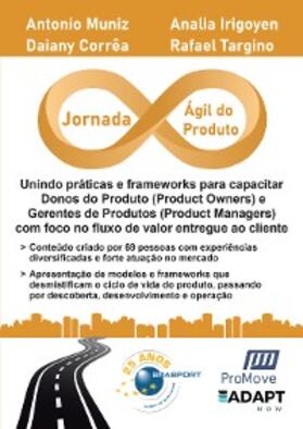 Muniz / Irigoyen / Corrêa |  Jornada Ágil do Produto | eBook | Sack Fachmedien