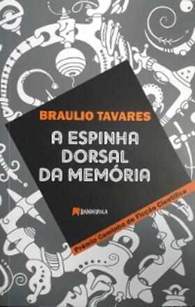 Tavares |  A Espinha Dorsal da Memória | eBook | Sack Fachmedien