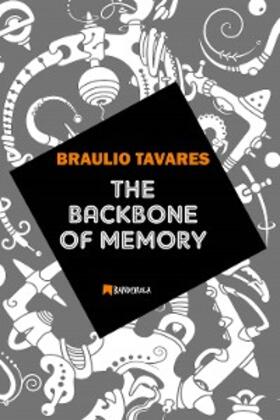 Tavares |  The Backbone of Memory | eBook | Sack Fachmedien