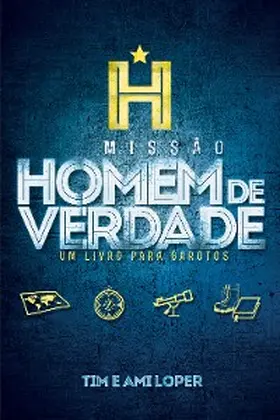 Loper |  Missão Homem de Verdade | eBook | Sack Fachmedien
