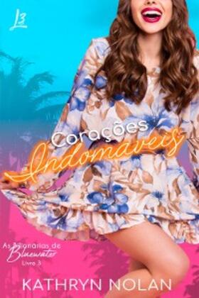 Nolan |  Corações Indomáveis | eBook | Sack Fachmedien