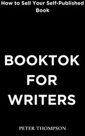 Thompson |  BookTok for Writers | eBook | Sack Fachmedien