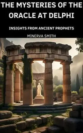 Smith |  The Mysteries of the Oracle at Delphi | eBook | Sack Fachmedien