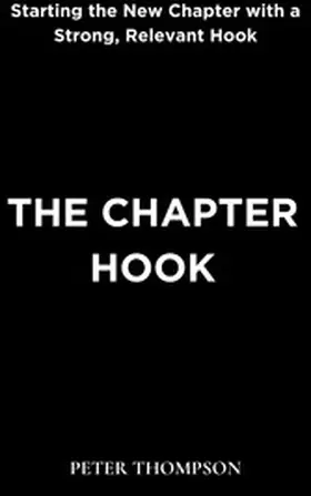 Thompson |  The Chapter Hook | eBook | Sack Fachmedien