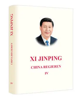 Xi |  Xi Jinping: China Regieren IV | Buch |  Sack Fachmedien