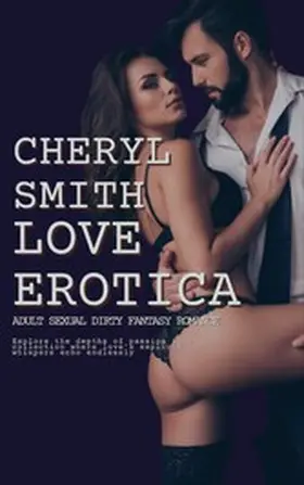 Smith |  Love Erotica | eBook | Sack Fachmedien