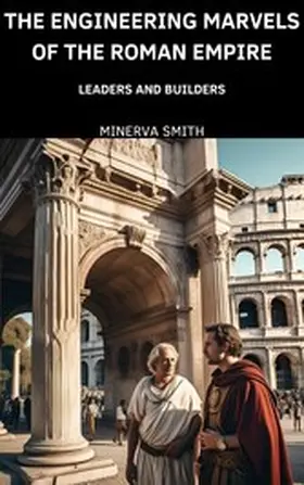 Smith |  The Engineering Marvels of the Roman Empire | eBook | Sack Fachmedien