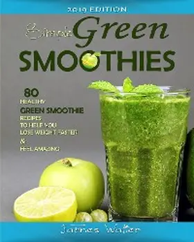 James |  Simple Green Smoothies | eBook | Sack Fachmedien
