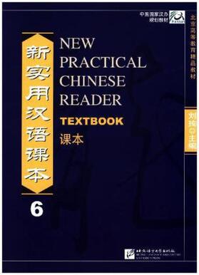 Liu |  New Practical Chinese Reader 6,  Textbook | Buch |  Sack Fachmedien