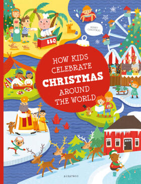 Medkova / Hanackova |  How Kids Celebrate Christmas Around the World | Buch |  Sack Fachmedien
