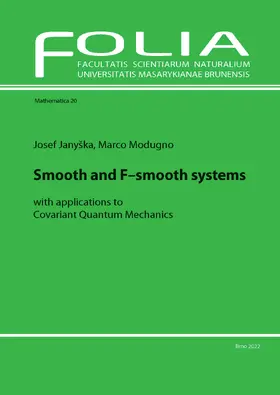 Janyška / Modugno |  Smooth and F-smooth systems with applications to Covariant Quantum Mechanics | Buch |  Sack Fachmedien