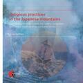 Malá |  Religious practices in the Japanese mountains | Buch |  Sack Fachmedien